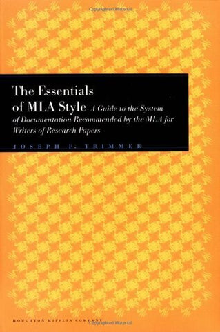 The Essentials of MLA Style: A Guide to Documentation for Writers of Research Papers